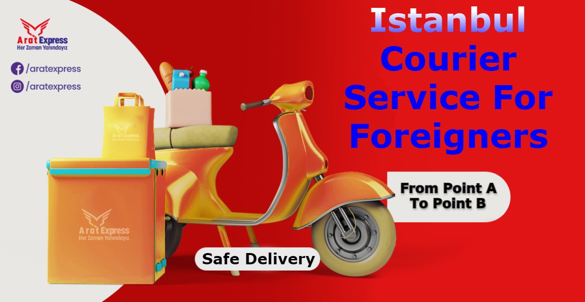 Istanbul courier service for foreigners