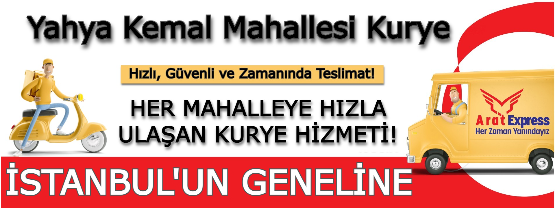  Yahya Kemal Mahallesi Kurye Hizmetleri