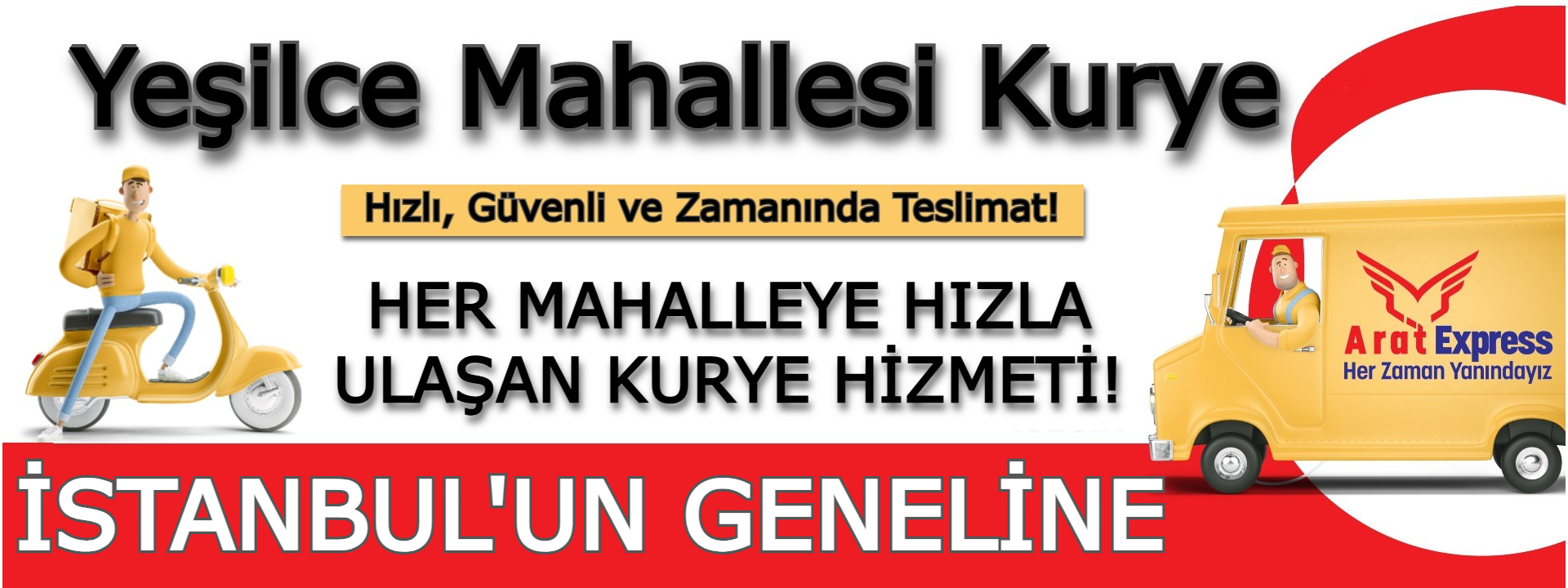  Yeşilce Mahallesi Kurye Hizmetleri