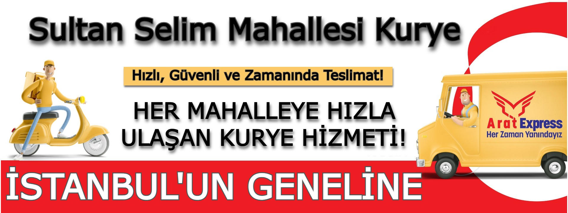  Sultan Selim Mahallesi Kurye Hizmetleri